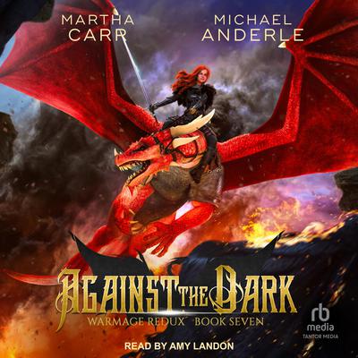 Against the Dark Audiobook, by Michael Anderle