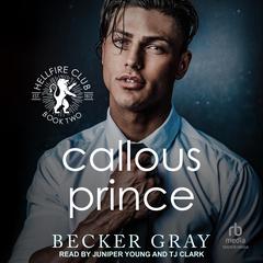 Callous Prince Audiobook, by Becker Gray