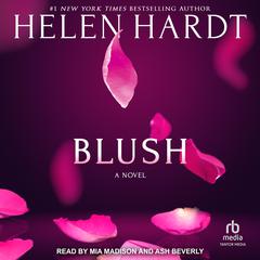 Blush Audiobook, by Helen Hardt