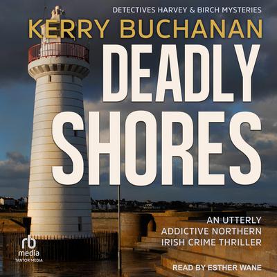 Deadly Shores Audiobook, by Kerry Buchanan