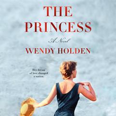 The Princess Audiobook, by Wendy Holden
