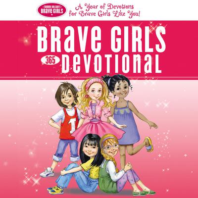 Brave Girls 365 Devotional Audiobook, by Thomas Nelson