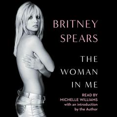 The Woman in Me Audiobook, by Britney Spears
