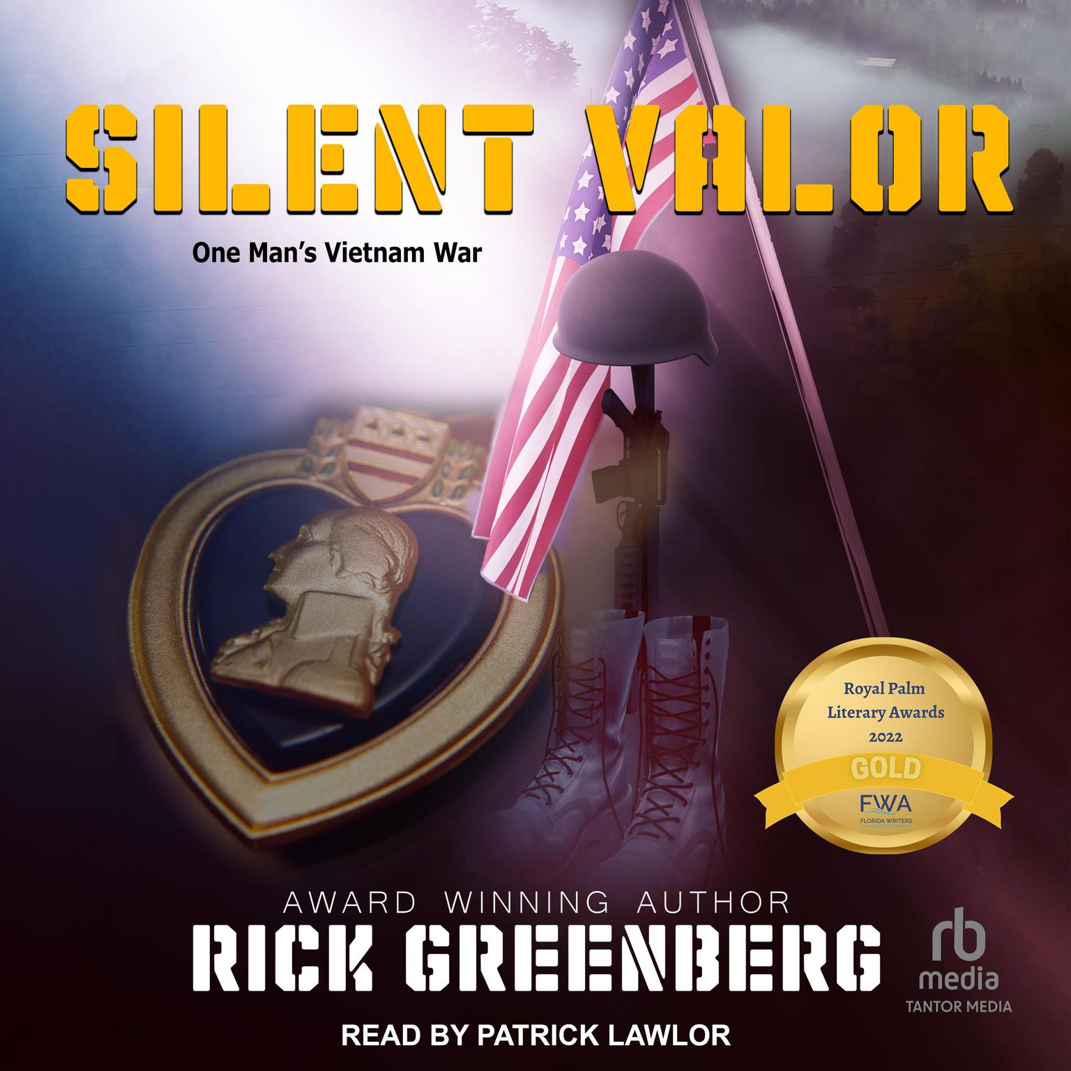 Silent Valor: One Mans Vietnam War Audiobook, by Rick Greenberg