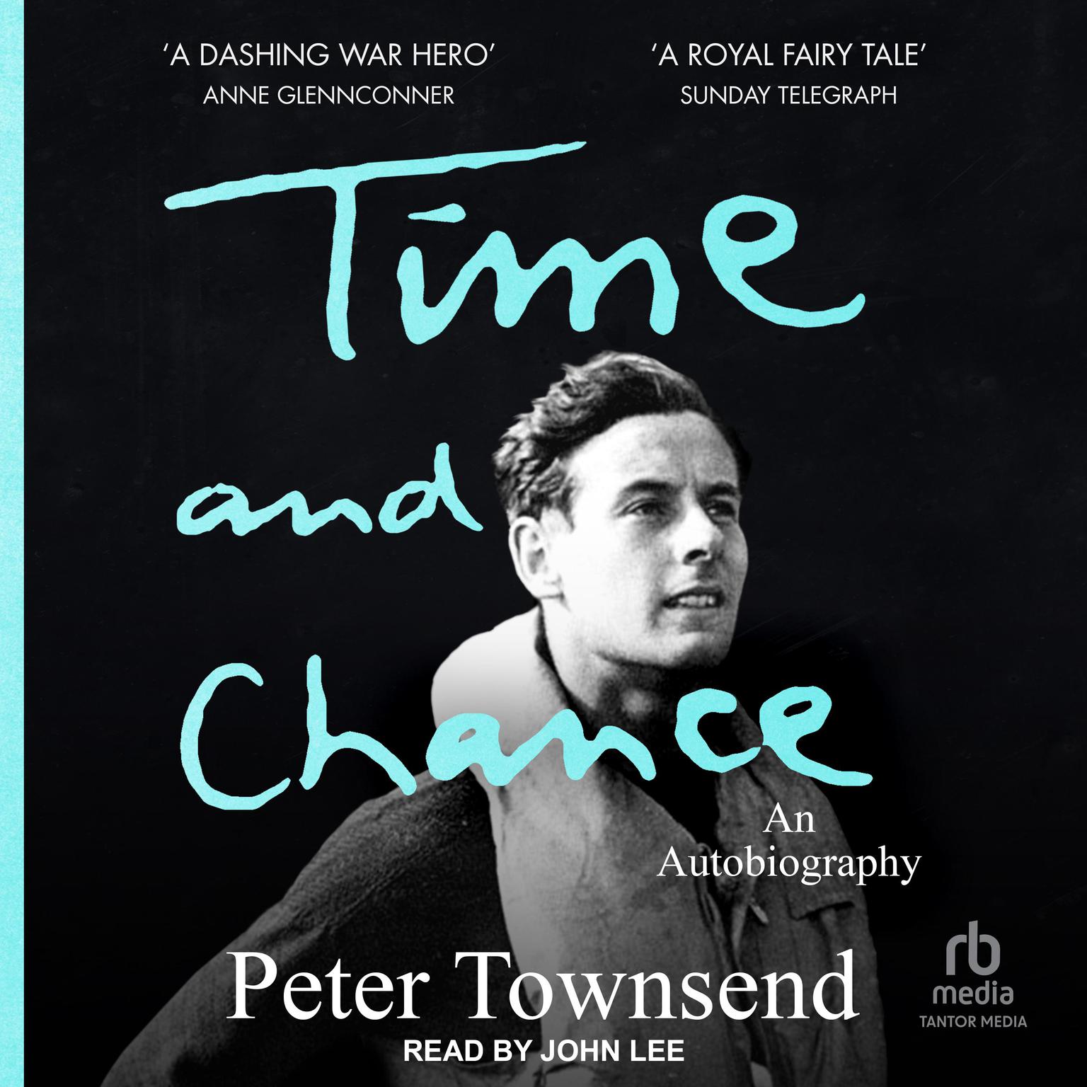 Time and Chance: An Autobiography Audiobook, by Peter Townsend