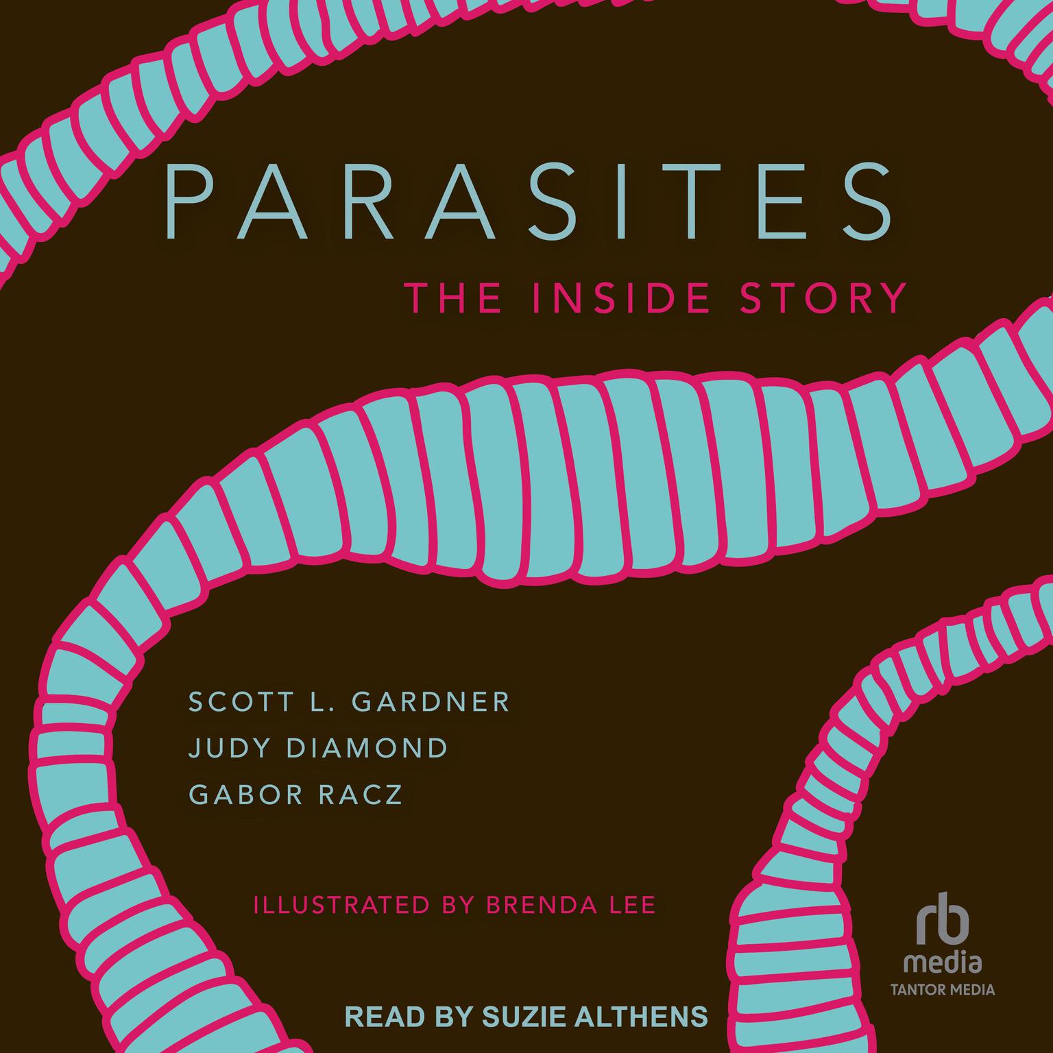 Parasites: The Inside Story Audiobook, by Gabor Racz