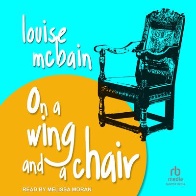 On a Wing and a Chair Audiobook, by 
