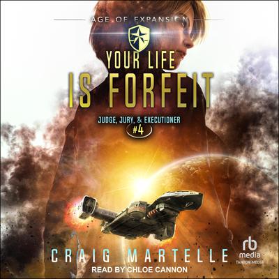 Your Life Is Forfeit Audiobook, by Craig Martelle