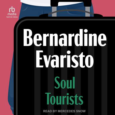 Soul Tourists Audiobook, by Bernardine Evaristo
