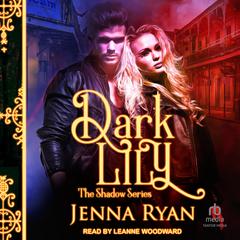 Dark Lily Audiobook, by Jenna Ryan
