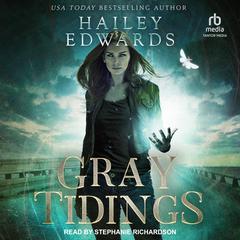 Gray Tidings Audiobook, by Hailey Edwards