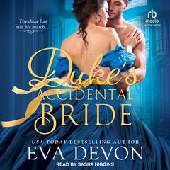 The Duke's Accidental Bride Audiobook, by Eva Devon