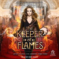 The Keeper of Flames Audiobook, by Joss Walker