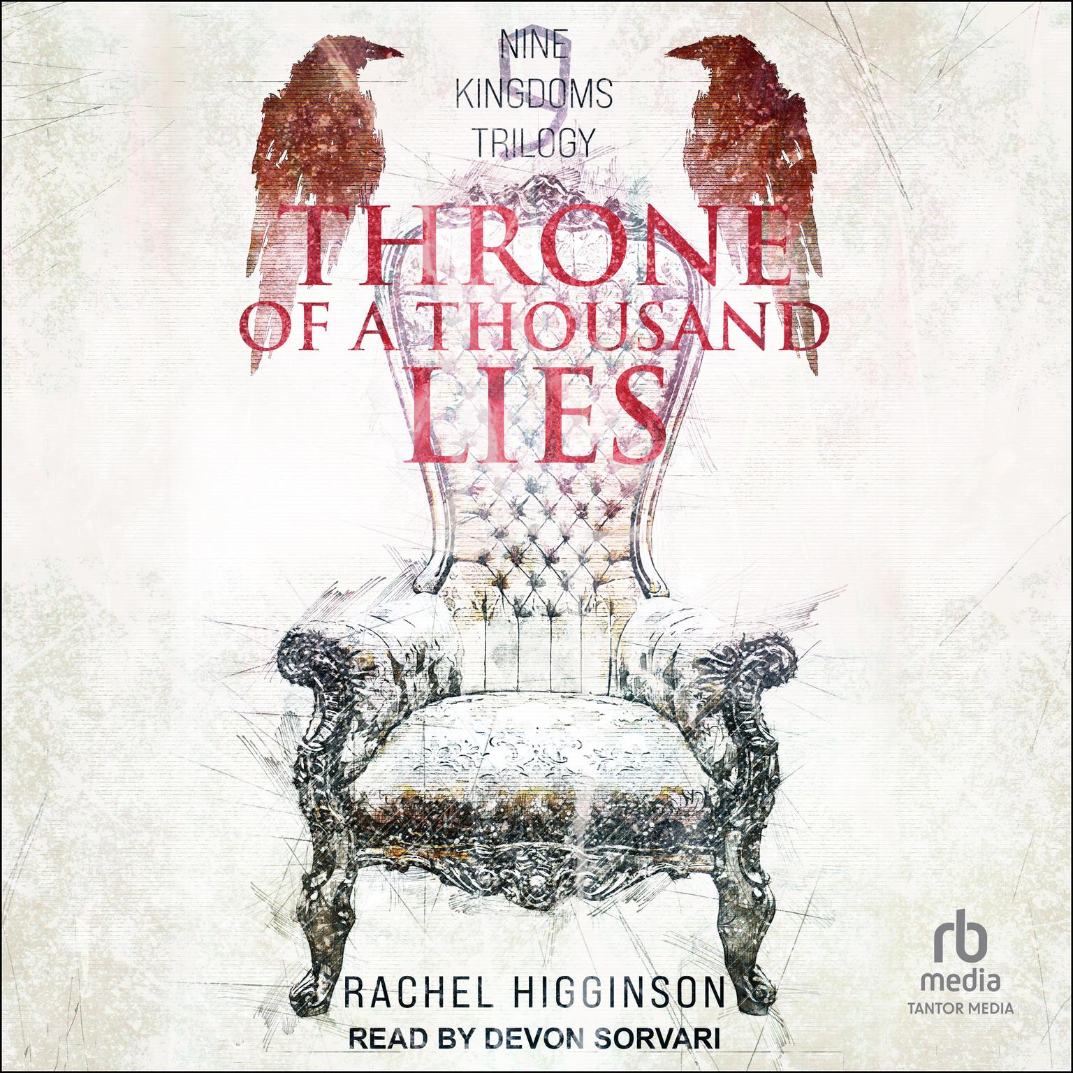 Throne Of A Thousand Lies Audiobook, by Rachel Higginson