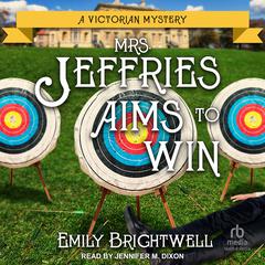 Mrs. Jeffries Aims to Win Audiobook, by Emily Brightwell