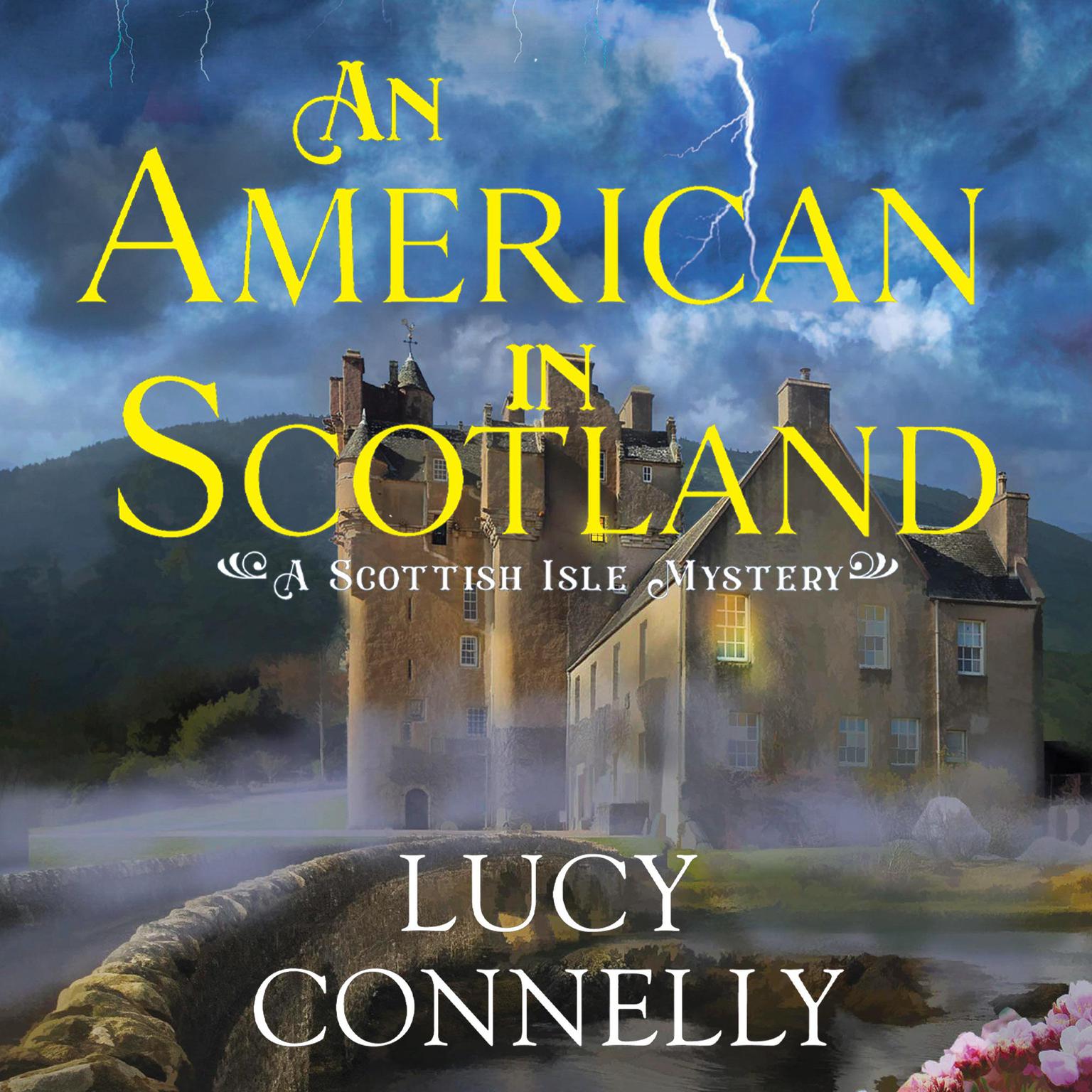 An American in Scotland Audiobook, by Lucy Connelly