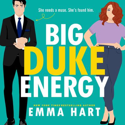 Big Duke Energy Audiobook, by Emma Hart