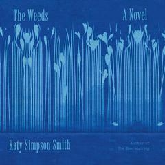 The Weeds Audiobook, by Katy Simpson Smith