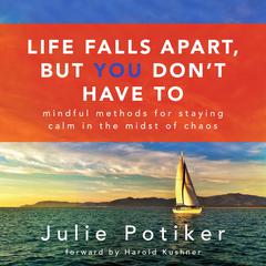 Life Falls Apart But You Dont Have To Audiobook, by Harold Kushner