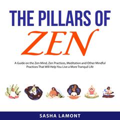 The Pillars of Zen Audiobook, by Sasha Lamont