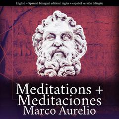 Meditations + Meditaciones [bilingual / bilingüe] Audiobook, by Marco Aurelio