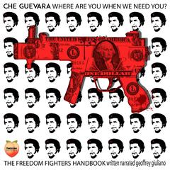 Che Guevara Where are you When we Need You? Audiobook, by Geoffrey Giuliano