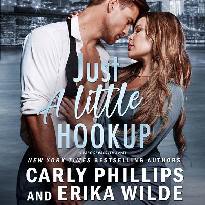 Just a Little Hookup Audiobook, by Carly Phillips