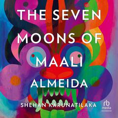 The Seven Moons of Maali Almeida Audiobook, by 