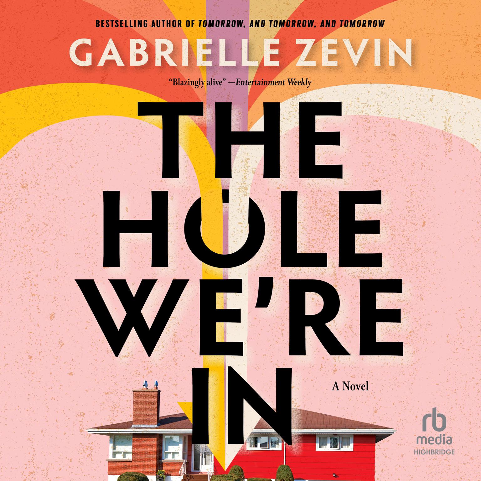 The Hole Were In Audiobook, by Gabrielle Zevin