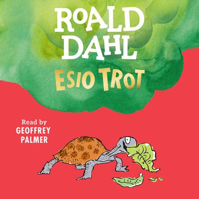 Esio Trot Audiobook, by Roald Dahl