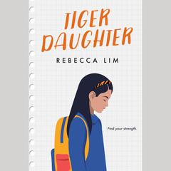 Tiger Daughter Audiobook, by Rebecca Lim