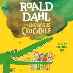 The Enormous Crocodile Audiobook, by Roald Dahl