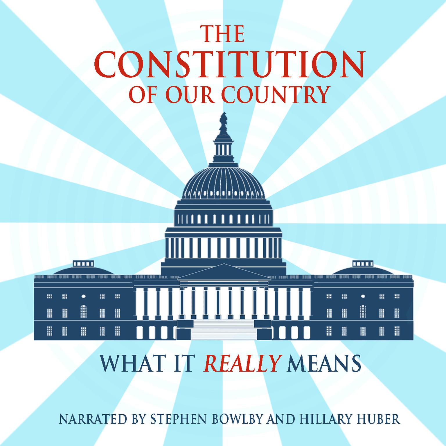 The Constitution of Our Country Audiobook, by Frank A. Rexford