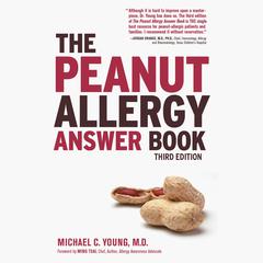 The Peanut Allergy Answer Book, 3rd Ed. Audiobook, by Michael C Young