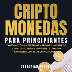 Criptomonedas para principiantes Audiobook, by Sebastian Andres
