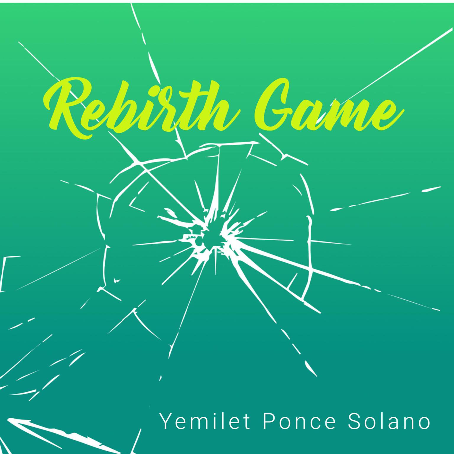 Rebirth Game Audiobook, by Yemilet Ponce Solano