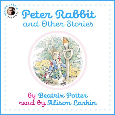 Peter Rabbit and Other Stories Audiobook, by Beatrix Potter