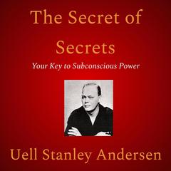 The Secret of Secrets Audiobook, by Uell Stanley Andersen