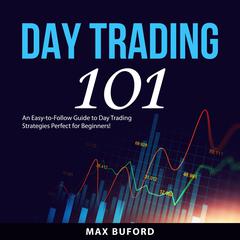 Day Trading 101 Audiobook, by Max Buford