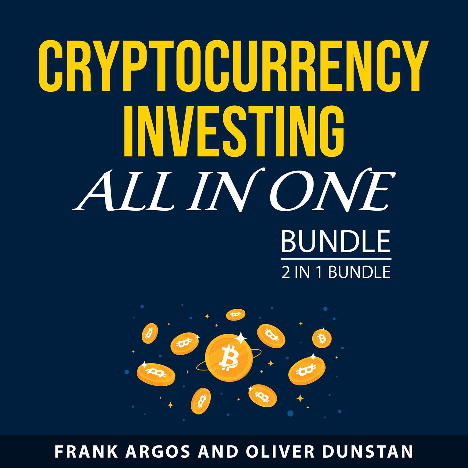 Cryptocurrency Investing All in One Bundle, 2 in 1 Bundle Audiobook, by Frank Argos
