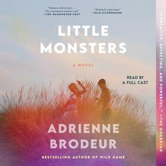 Little Monsters Audiobook, by Adrienne Brodeur