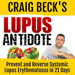 Lupus Antidote Audiobook, by Craig Beck