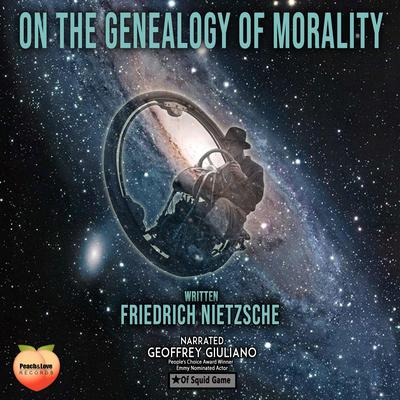 On the Genealogy of Morality Audiobook, by Friedrich Nietzsche