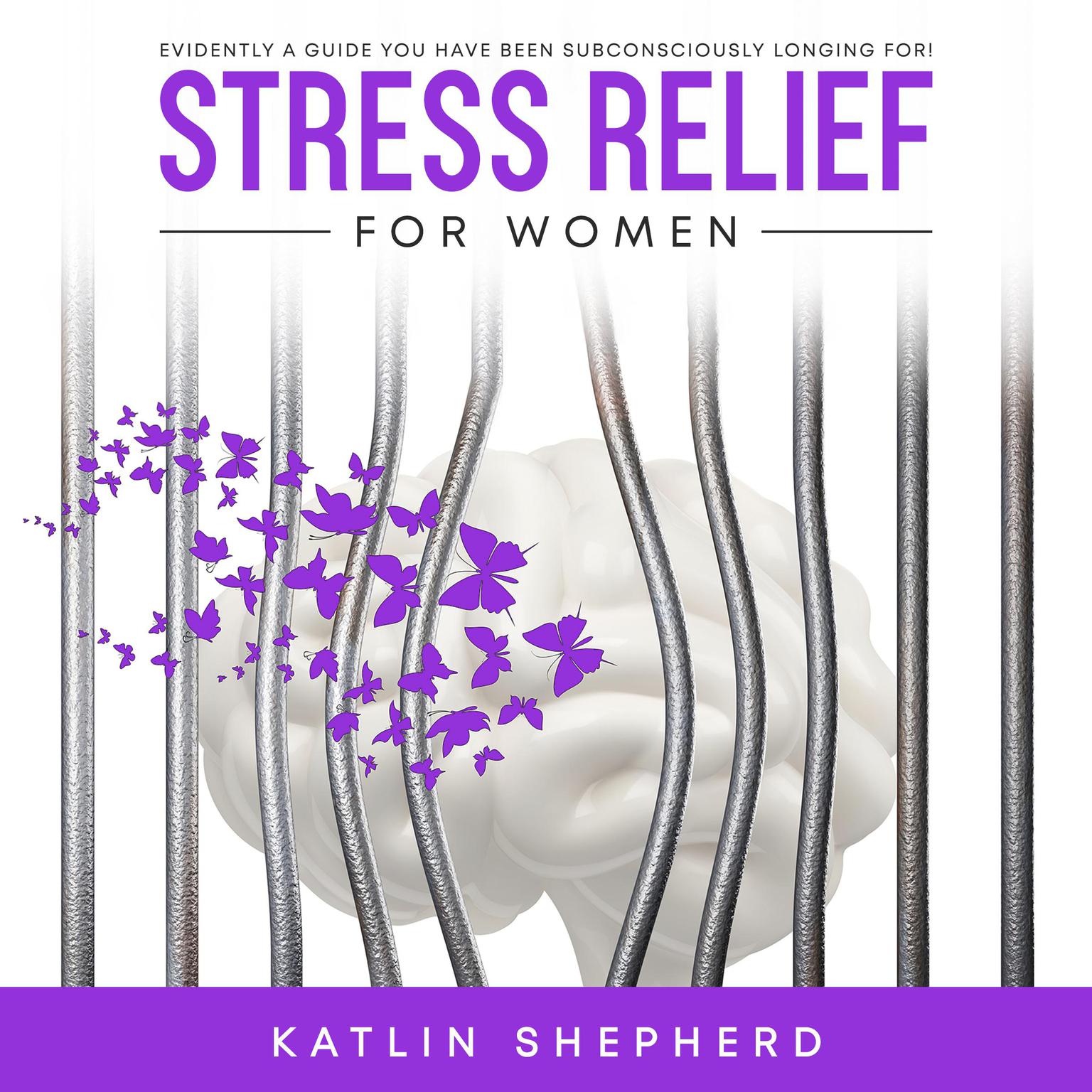 Stress Relief for Women Audiobook, by Katlin Shepherd