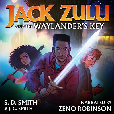 Jack Zulu and the Waylanders Key Audiobook, by S. D. Smith