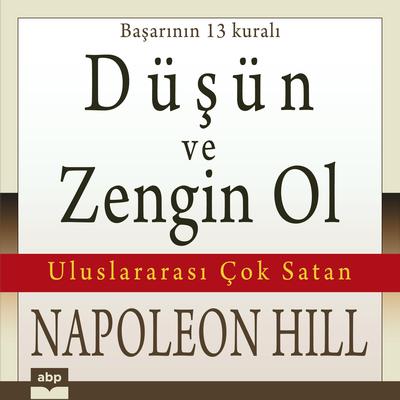 Düsün ve zengin ol Audiobook, by Napoleon Hill