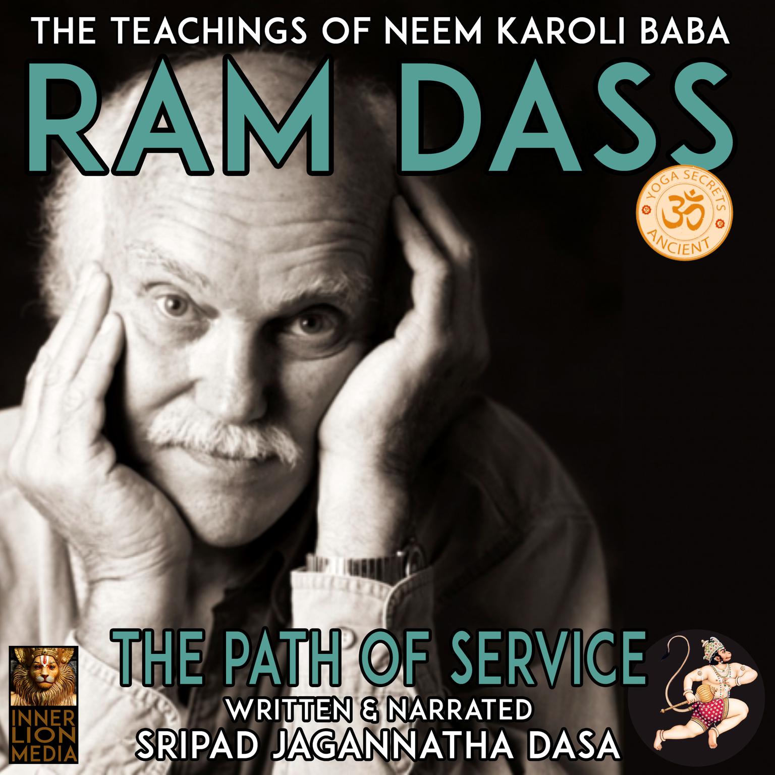 Ram Dass The Teachings Of Neem Karoli Baba: The Path Of Service Audiobook, by Jagannatha Dasa
