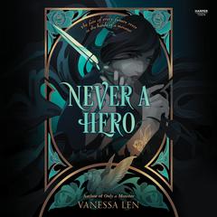 Never a Hero Audiobook, by Vanessa Len