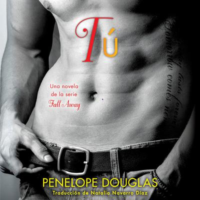 Tú: La historia de Jared Audiobook, by Penelope Douglas