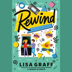 Rewind Audiobook, by Lisa Graff